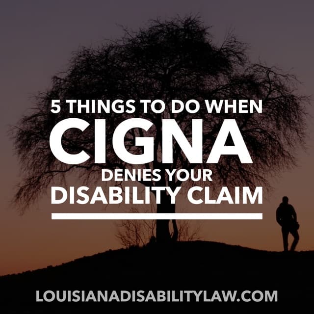 How to Appeal Your CIGNA Long-Term Disability Benefits Denial