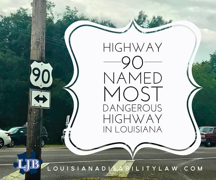 Highway 90 Named Most Dangerous Highway in Louisiana (Updated 2025)
