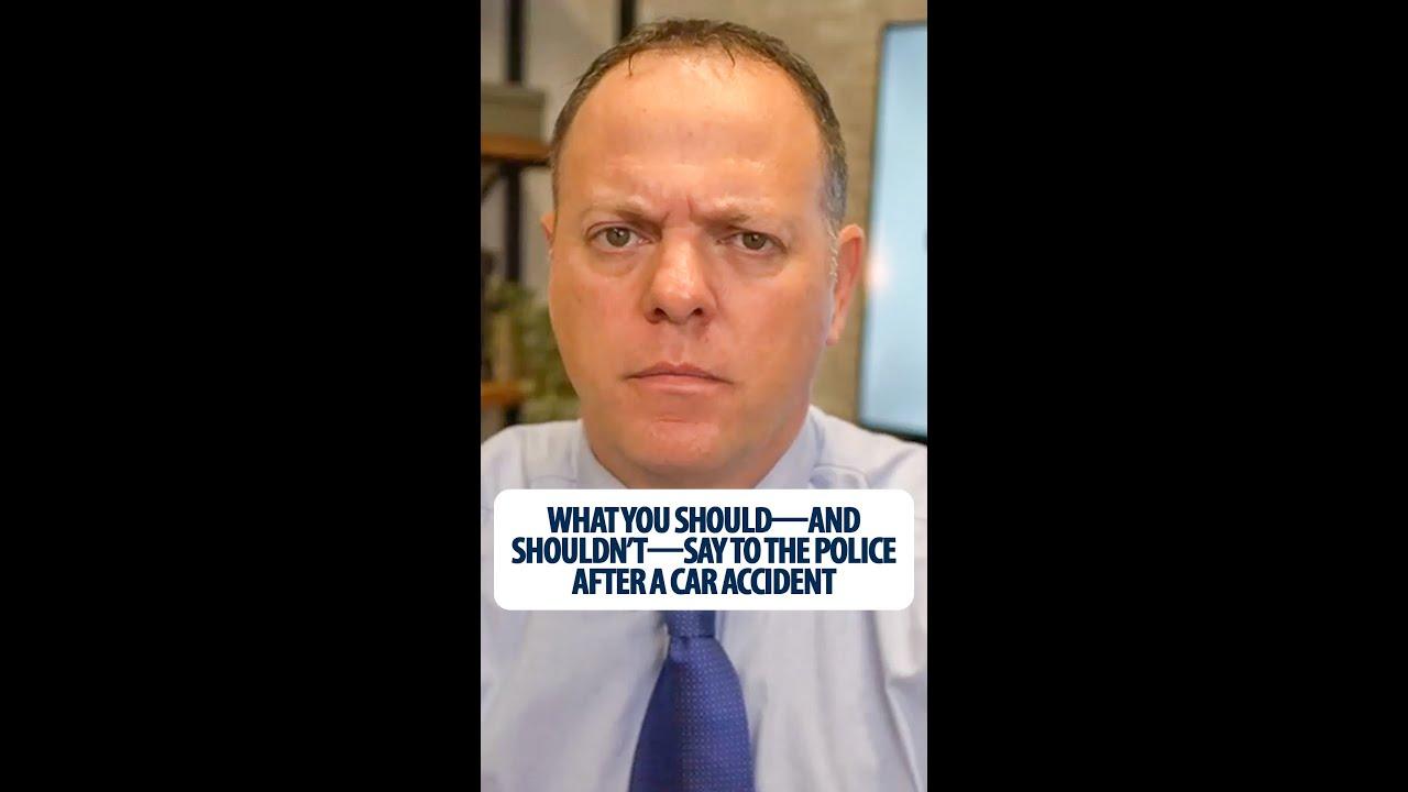 What You Should and Shouldn’t Say to the Police After a Car Accident