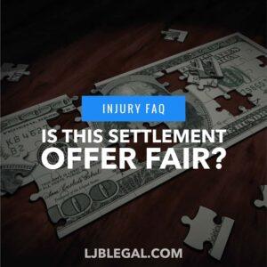 Is the Settlement Offer from the Insurance Company Fair?