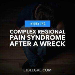 What to do if you have Complex Regional Pain Syndrome After a Car Accident