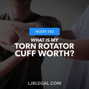 I Tore My Rotator Cuff in A Car Wreck – How Much Is My Case Worth?