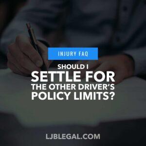 Should I Consult a Lawyer Before Settling for the Other Driver’s Policy Limit?