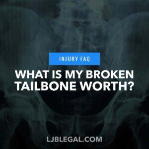 What is my broken tailbone claim worth?