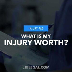 What Is My Personal Injury or Car Accident Case Worth?
