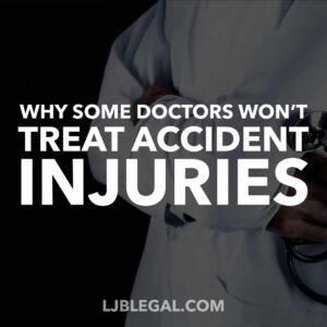 Why Some Doctors Won't Treat Accident Injuries