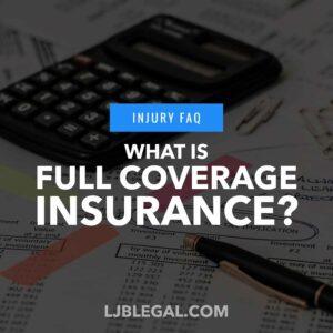 What is Full Coverage Insurance in Louisiana?