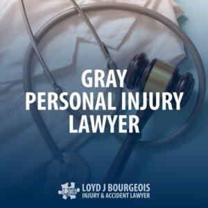 Gray Personal Injury Lawyer
