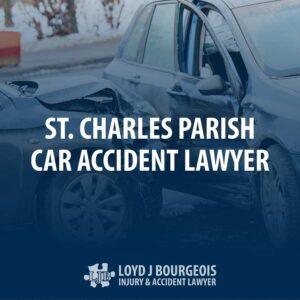 St. Charles Parish Car Accident Lawyer