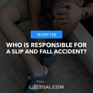 Who Can Be Held Responsible for My Slip and Fall Accident?