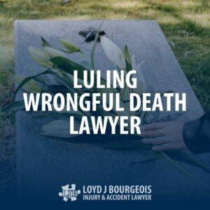 Luling Wrongful Death Lawyer