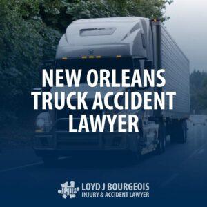 New Orleans Truck Accident Lawyer