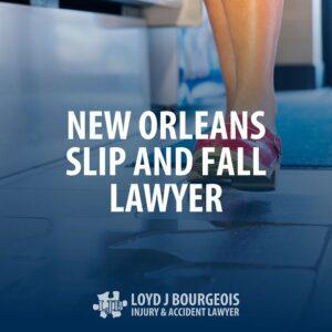 New Orleans Slip and Fall Lawyer