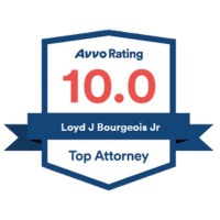 AVVO Top Attorney 10.0 Rating | Loyd J. Bourgeois Injury & Accident Lawyer