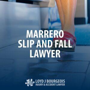 Marrero Slip and Fall Lawyer