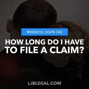How Long Do I Have to File a Wrongful Death Claim?