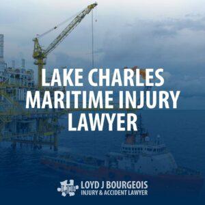 Lake Charles Maritime Injury Lawyer