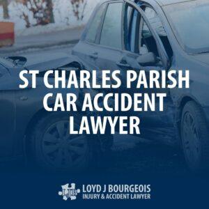 St Charles Parish Car Accident Lawyer
