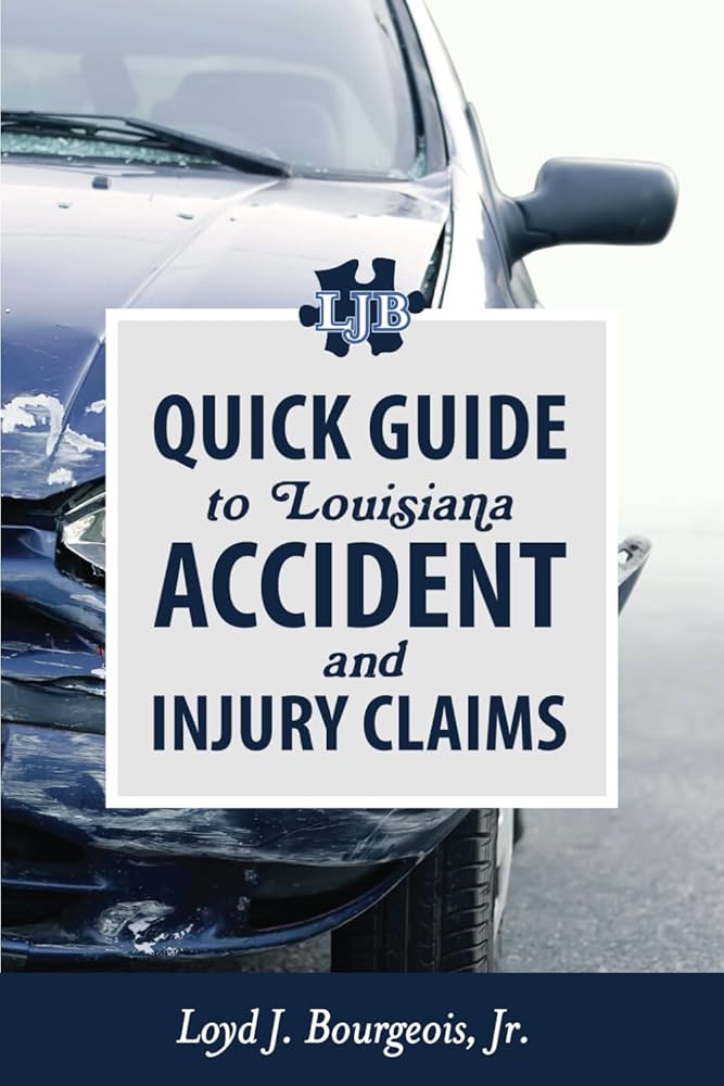 Quick Guide to Louisiana Accident and Injury Claims book cover